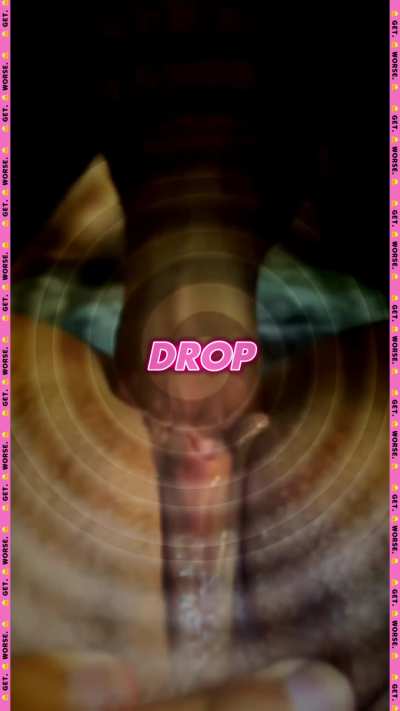 Plop Plop Drop For Cock