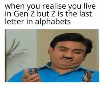 I belong to Gen Z too...