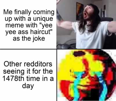 Honestly my memes are ass