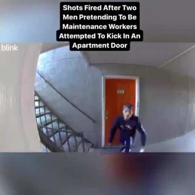 Shots fired after men pretend to be maintenance before trying to kick in apartment door.