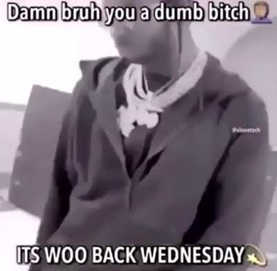 Woo Back Wednesday 🕊
