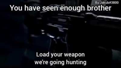 Bring your weapons