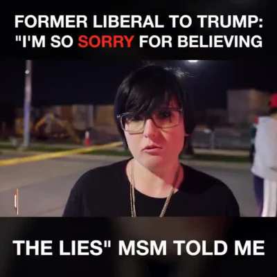 Former Liberal apologizes to Trump for believing lies of main stream media