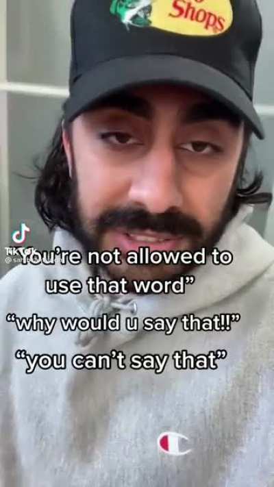 “You’re not allowed to use that word”