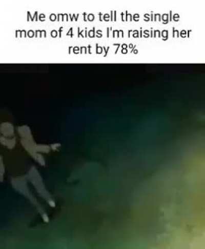 I have become fridge plunderer, Destroyer of single mothers.