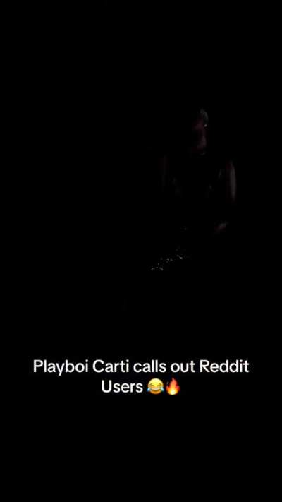 Carti talks about Reddit ð