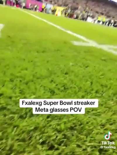The streaker at the Super Bowl at meta glasses on🤣🤣🤣