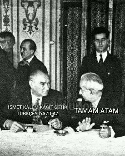 İsmet kalem kağıt getir Türkçeyi yazıcaz.