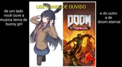 Usar os dois fones = Bunny Girl.exe
