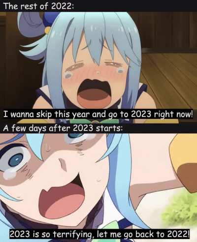 will 2023 continue the streak of bad years? Or will humanity go back to normal?