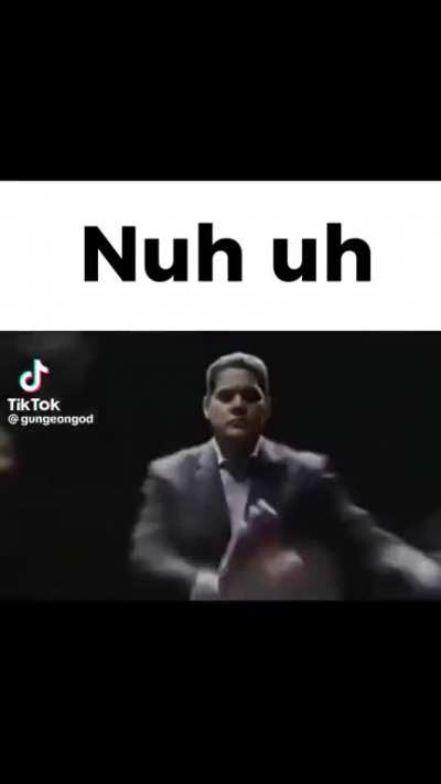 Nuh uh