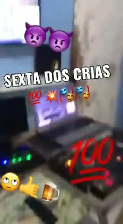 🥵✌🚩❤SEXTA DOS CRIA 🥵✌🚩❤