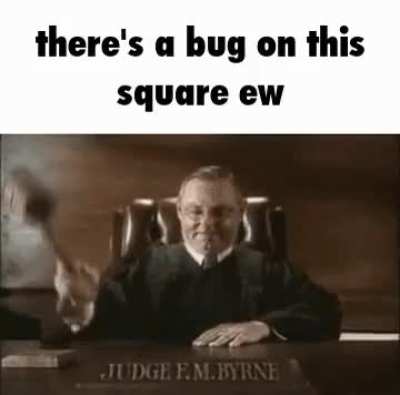 Fucking bugs
