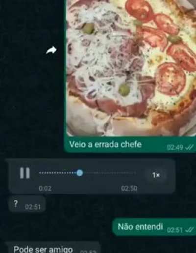 Veio a errada chefe