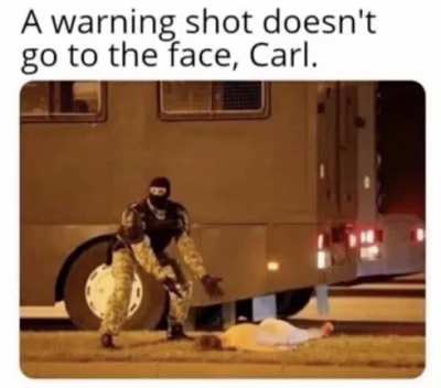 Carl, the man who shoots a warning shot on the face.