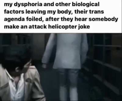 the dysphoria leaving my body when my mom tells me to 