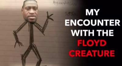 My encounter with the George Floyd creature (Creepypasta)