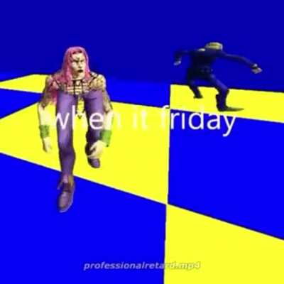 When it Friday