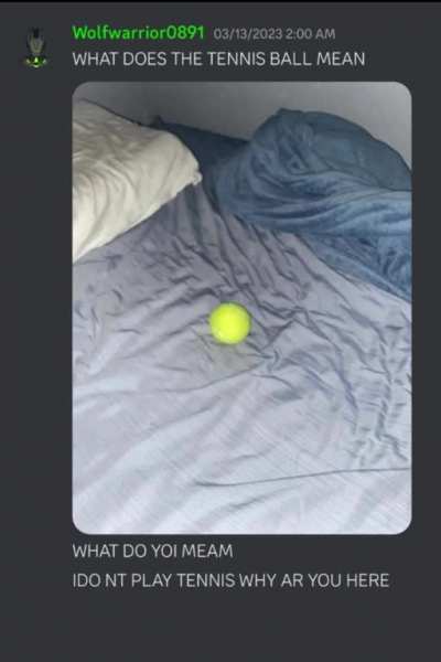 The omnipotent tennis ball 🎾