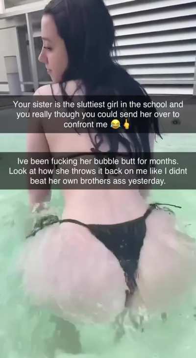 Your sister is my slut, loser