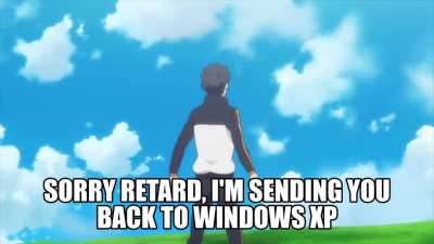 NOOO I DON’T WANNA GO TO WINDOWS XP NOOO STOP AHHH 😭😭😭😭😭