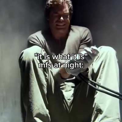 It is what it is 