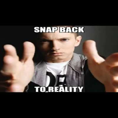 Go back to reality