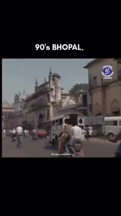 90s Bhopal ♥️