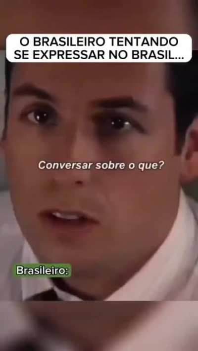 O Brasileiro tentando se expressar no Brasil...