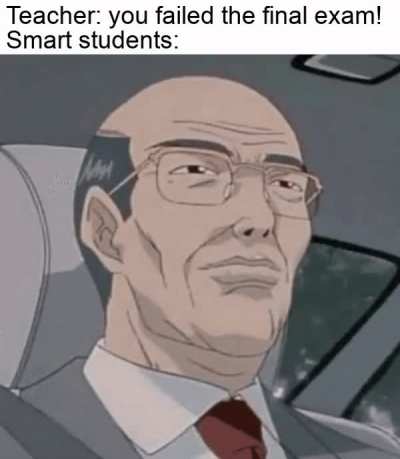 Because it won't change their grades