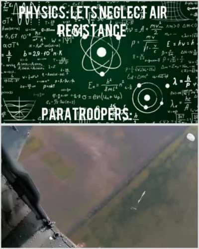 Fuck air resistance all my homies love physics