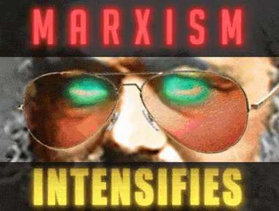 Marxism Intensifies
