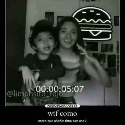 noooo añañin asi no funcionan las rimas