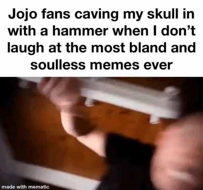 Jojo fans am I right?