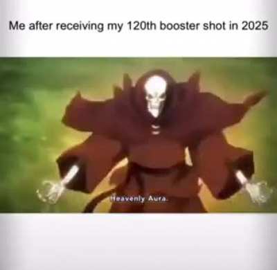 Me after I take the booster.