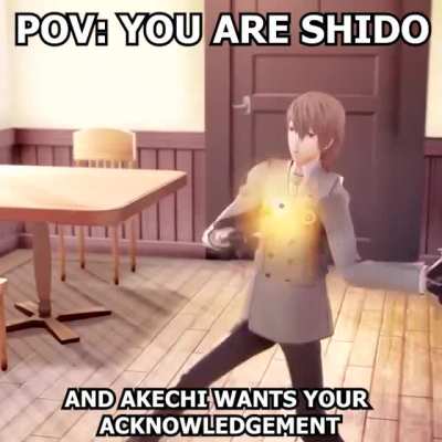 POV: You're him