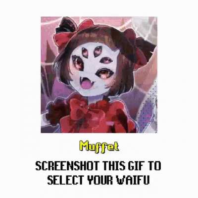 Screenshot this gif to select your waifu