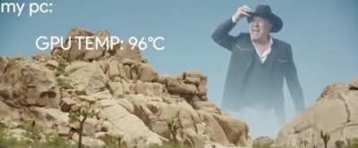 My computer doing literally anything