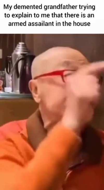 Oh grandpa, onto his antics again