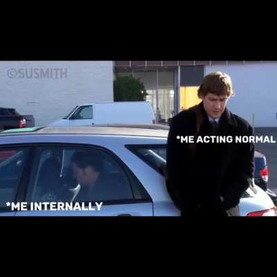 Me having a panic attack