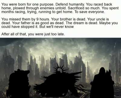 “They were too late. Too late was worse than never.” - J. R. R. Tolkien