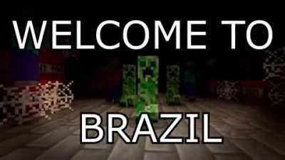 Welcome to Brazil