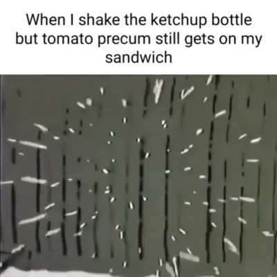 Tomato Precum