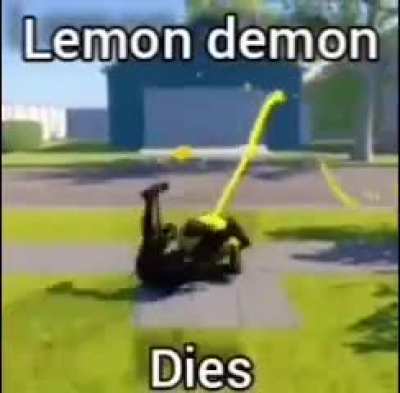 He dies