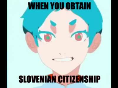 POV you are slovenian