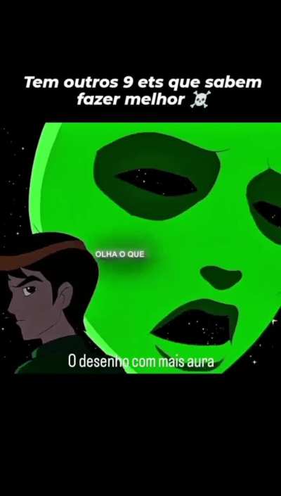 Tem outros 9 Aliens que sabem fazer melhor!