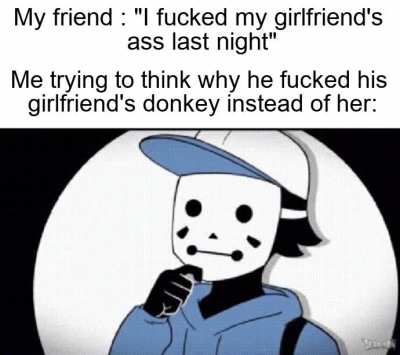 Bro y u would do dat?