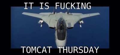 It’s Tomcat Thursday!!!