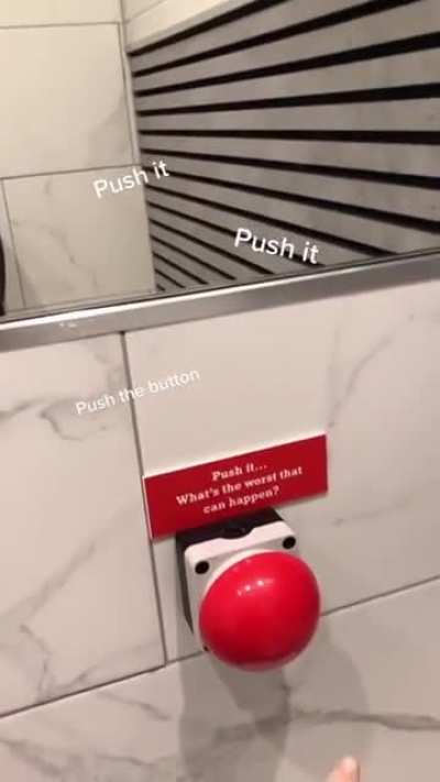 Do not push red button