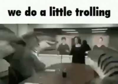 yes yes, a little trolling (also rule)
